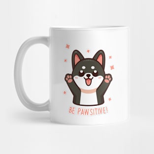 Be Pawsitive! Mug